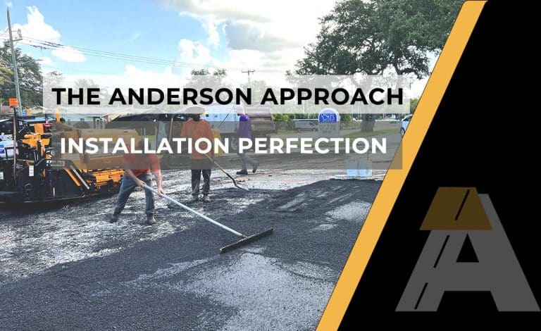 The perfection of asphalt installation by Anderson and Sons